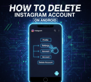 How to Delete Instagram Account (2025 Guide)